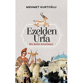 Ezelden Urfa Mehmet Kurtoğlu