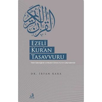 Ezeli Kur'an Tasavvuru Irfan Kara