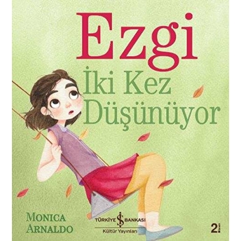 Ezgi Iki Kez Düşünüyor Monica Arnaldo