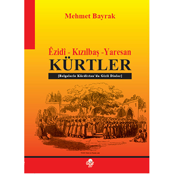 Ezidi - Kızılbaş - Yaresan Kürtler