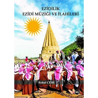 Ezidilik Ezidi Müziği Ve Ilahileri Rohat Cebe