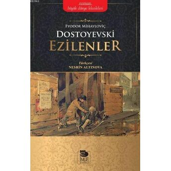 Ezilenler Fyodor Mihayloviç Dostoyevski