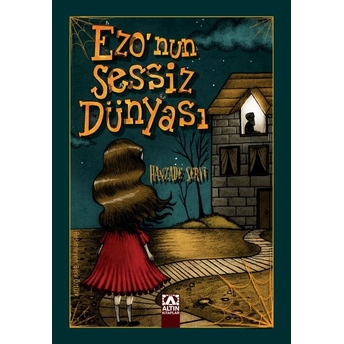 Ezo'nun Sessiz Dünyası Hanzade Servi