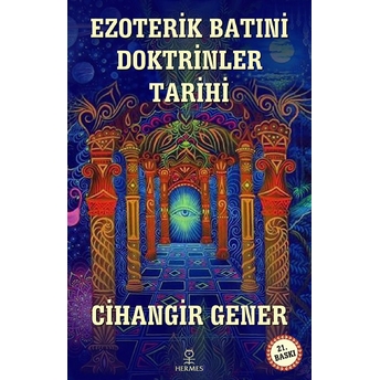 Ezoterik Batıni Doktrinler Tarihi Cihangir Gener