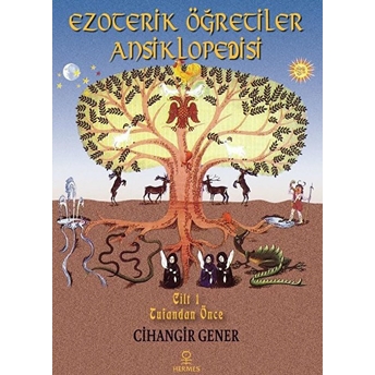 Ezoterik Öğretiler Ansiklopedisi Cilt 1 Cihangir Gener