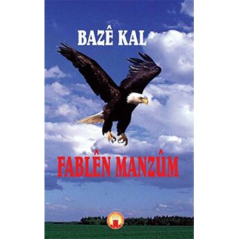 Fablen Manzum Baze Kal