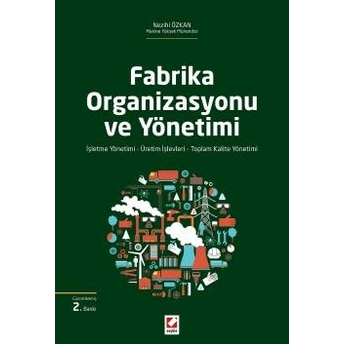 Fabrika Organizasyonu Ve Yönetimi Nezihi Özkan