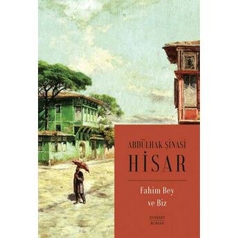 Fahim Bey Ve Biz (Kitap Boy) Abdülhak Şinasi Hisar