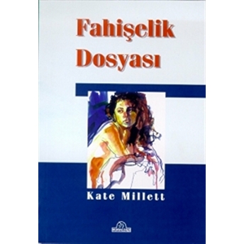 Fahişelik Dosyası Kate Millett