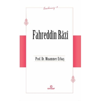 Fahreddin Râzî (Öncülerimiz-11) Muammer Erbaş