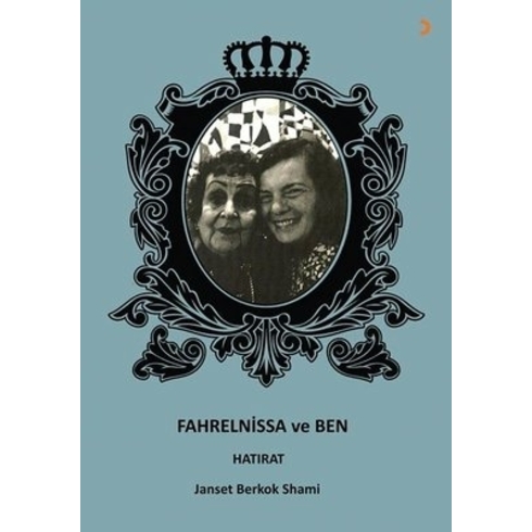 Fahrelnissa Ve Ben - Janset Berkok Shami