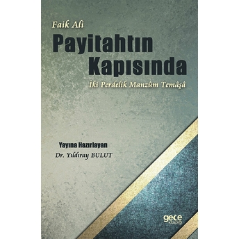 Faik Ali - Payitahtın Kapısında Iki Perdelik Manzum Temaşa - Yıldıray Bulut