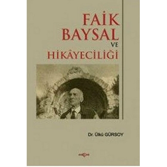 Faik Baysal Ve Hikayeciliği Faik Baysal