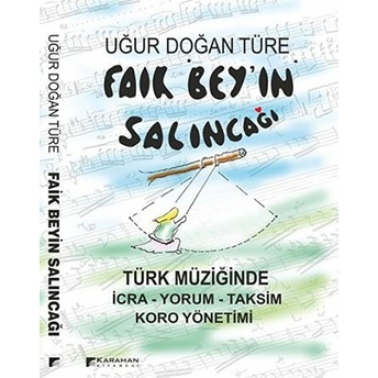 Faik Bey'in Salıncağı Uğur Doğan Türe