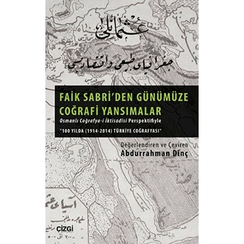 Faik Sabri'den Günümüze Coğrafi Yansımalar Abdurrahman Dinç