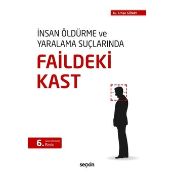 Faildeki Kast Erhan Günay