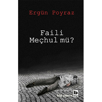 Faili Meçhul Mü? Ergün Poyraz