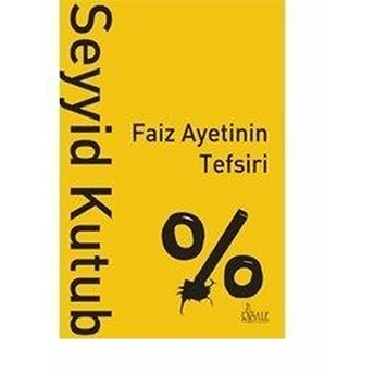 Faiz Ayetinin Tefsiri Seyyid Kutub