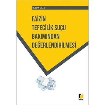 Faizin Tefecilik Suçu Bakımından Değerlendirilmesi