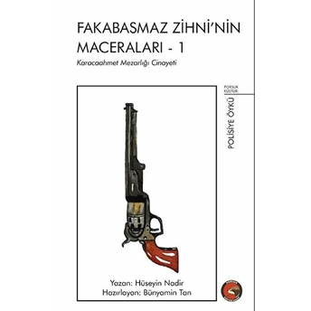 Fakabasmaz Zihni'nin Maceraları - 1 Hüseyin Nadir