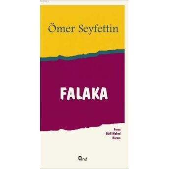 Falaka; Forsa - Gizli Mabed - Haremforsa - Gizli Mabed - Harem Ömer Seyfettin