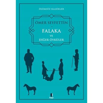 Falaka Ve Diğer Öyküler Ömer Seyfettin