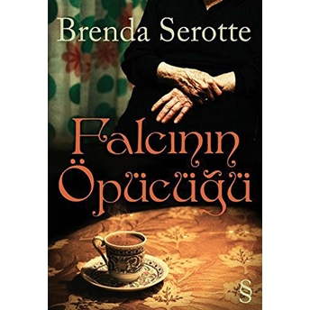 Falcının Öpücüğü Brenda Serotte