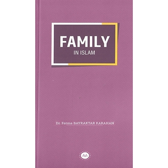 Family In Islam Fatma Bayraktar Karahan