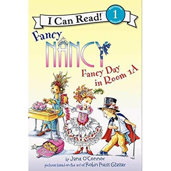 Fancy Nancy: Fancy Day In Room 1-A Jane O'Connor