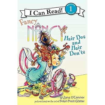 Fancy Nancy: Hair Dos And Hair Don'Ts Jane O'Connor