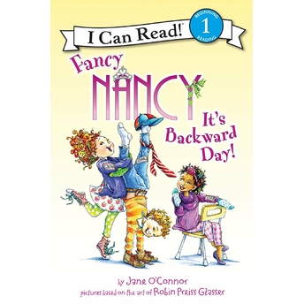 Fancy Nancy: It'S Backward Day! Jane O'Connor