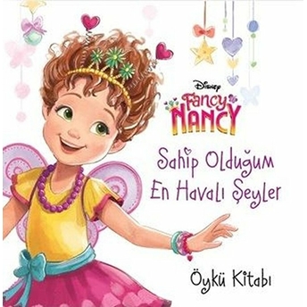 Fancy Nancy - Sahip Olduğum En Havalı Şeyler Kolektif