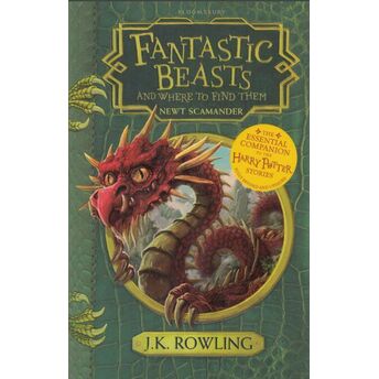 Fantastic Beasts And Where To Find Them - Newt Scamander J. K. Rowling