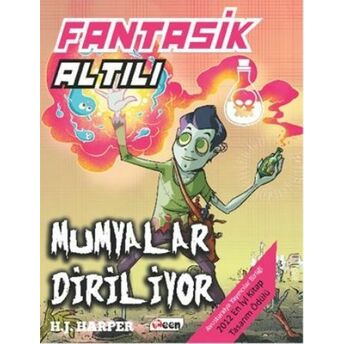 Fantastik Altılı 3 - Mumyalar Diriliyor (Ciltli) H. J. Harper