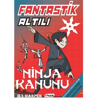 Fantastik Altılı 4 - Ninja Kanunu (Ciltli) H. J. Harper