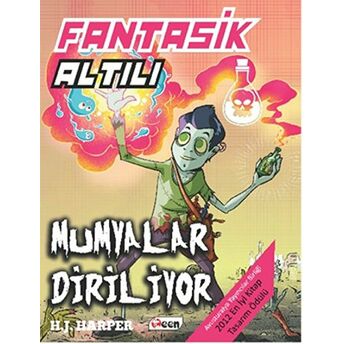 Fantastik Altılı - Mumyalar Diriliyor (3. Kitap) H. J. Harper