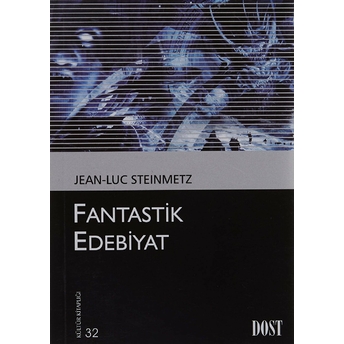 Fantastik Edebiyat Jean-Luc Steinmetz