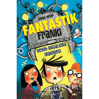 Fantastik Franki: Beyin Boşaltma Makinesi Anna Kemp