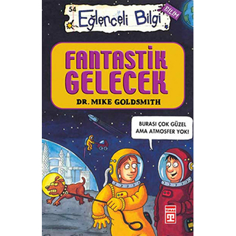 Fantastik Gelecek - Eğlenceli Bilgi 54 Mike Goldsmith