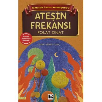 Fantastik Icatlar Koleksiyonu-2 Ateşin Frekansı Polat Onat