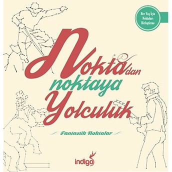 Fantastik Noktalar / Noktadan Noktaya Yolculuk Kolektif