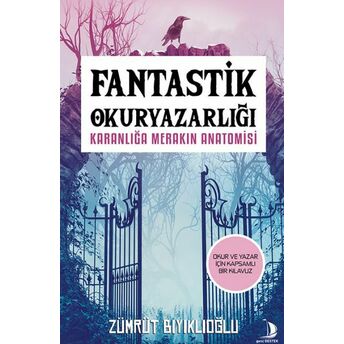 Fantastik Okuryazarlığı Zümrüt Bıyıklıoğlu