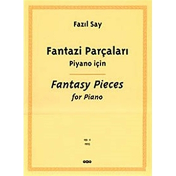 Fantazi Parçaları Piyano Için Fantasy Pieces For Piano Fazıl Say