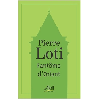 Fantome D'orient - Pierre Loti