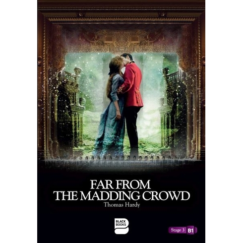 Far From The Madding Crowd - Level 3 Thomas Hardy