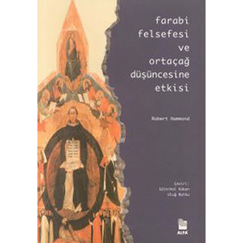 Farabi Felsefesi Ve Ortaçağ Düşüncesine Etkisi Robert Hammond