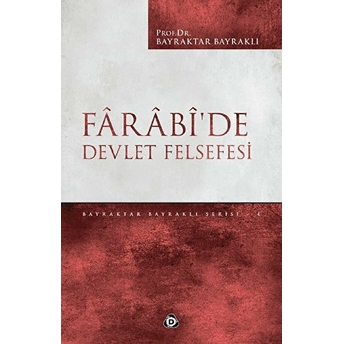 Farabide Devlet Felsefesi Bayraktar Bayraklı