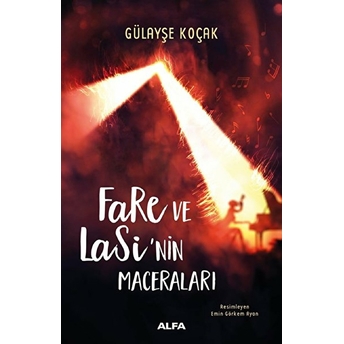 Fare Ve Lasi’nin Maceraları - Gülayşe Koçak