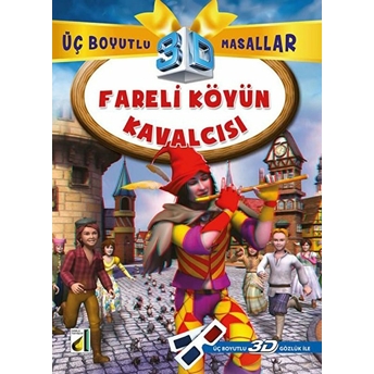 Fareli Köyün Kavalcısı / Üç Boyutlu Masallar Anonim