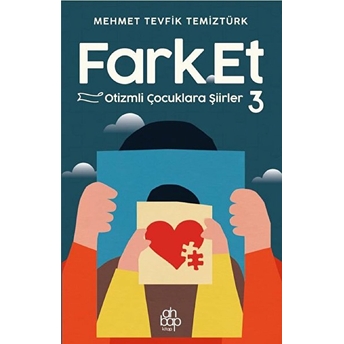 Fark Et Otizimli Çocuklara Şiirler 3 Mehmet Tevfik Temiztürk